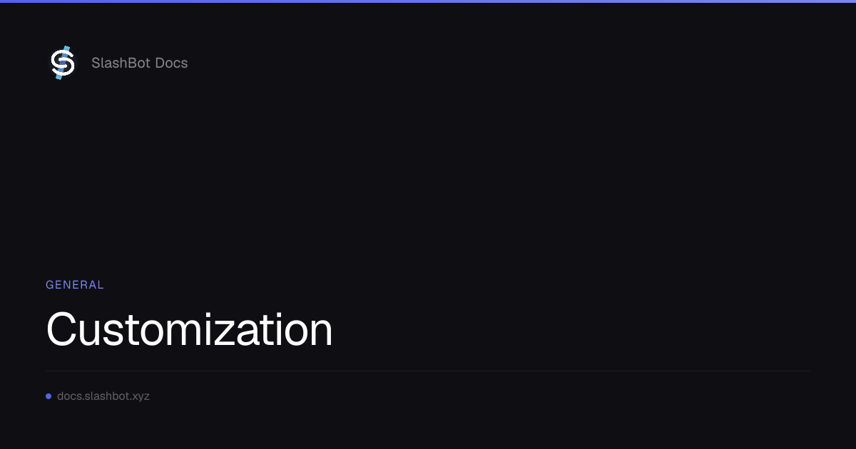 Customization | SlashBot Docs